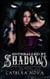Enthralled by Shadows - Sacrificed to Monster Gods