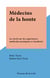 Médecins de la honte - La vérité sur les expériences médicales pratiquées à Auschwitz