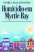 Homicídio em Myrtle Bay - Os Mistérios de Ruth Finlay, #1