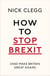 How To Stop Brexit (And Make Britain Great Again)