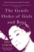 The Gentle Order of Girls and Boys - Four Stories
