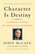 Character Is Destiny - Inspiring Stories Every Young Person Should Know and Every Adult Should Remember