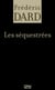 Les séquestrées