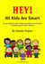 Hey! All Kids Are Smart