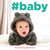 #baby