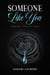 Someone Like You - This Is For Her, #1