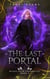 The Last Portal - Black Iron Prophecies, #3