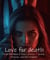 Love for Death - LOVE&DEATH, #1