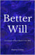 Better Will: A Critique of Sam Harris’s Free Will