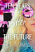 Ten Years After the Future