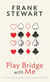 Play Bridge with Me - An Over the Shoulder Look at Logical Thinking