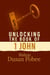 Unlocking The Book of 1John