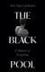 The Black Pool - A Memoir of Forgetting