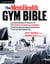 The Men's Health Gym Bible (2nd Edition) - Includes Hundreds of Exercises for Weightlifting and Cardio