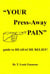 "YOUR Press-Away PAIN"  guide to HEADACHE RELIEF!