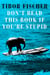 Don't Read This Book If You're Stupid
