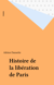 Histoire de la libération de Paris
