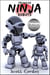 Técnicos Ninja Robots: Special Bilingual Edition - Técnicos Ninja Robots, #1