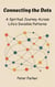 Connecting the Dots -  A Spiritual Journey Across Life’s Invisible Patterns