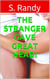 The Stranger Gave Great Head!