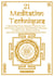 21 Meditation Techniques - A Step By Step Practical Beginner's Guide To Learn And Practice Simple Easy Yoga Meditation Techniques To Relieve Stress, Boost Your Immune System, Bring Inner Peace, Emotio - Beginner's Guide - Learn How To Practice Simple E...