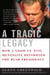 A Tragic Legacy - How a Good vs. Evil Mentality Destroyed the Bush Presidency