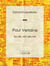Paul Verlaine - Sa vie, son oeuvre