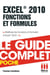 Excel 2010 Fonctions et Formules - Le guide complet - Maîtrisez les fonctions et formules d'Excel 2010 !