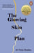 The Glowing Skin Plan - Proven ways to optimise your skin health and radiance, whatever your age