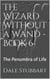 The Wizard Without a Wand - Book 6: The Penumbra of Life - The Wizard Without a Wand, #6