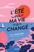 L'été où ma vie a changé
