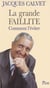 La Grande Faillite : comment l'éviter