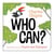 Who Can?