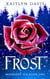 Frost (Midnight Ice Book One) - Midnight Ice, #1