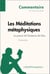 Les Méditations métaphysiques de Descartes - La preuve de l'existence de Dieu (Commentaire) - Comprendre la philosophie avec lePetitPhilosophe.fr