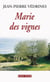 Marie des vignes - Un roman de terroir