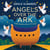 Angels Over the Ark: A Bible Bedtime Story of Promise - Angels & Miracles Bedtime Stories, #3