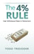 The 4% Rule and Safe Withdrawal Rates in Retirement - Financial Freedom for Smart People