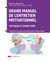 Grand manuel de l'Entretien motivationnel - Pratique et savoir-faire