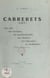 Cabrerets (Lot) - Son site, ses environs, ses particularités, son histoire, ses légendes, sa préhistoire. Avec onze illustrations