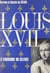 Louis XVII - Ou La couronne du silence. Étude historique. Hors-texte, 7 documents avec 10 analyses graphologiques