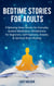 Bedtime Stories for Adults: 9 Relaxing Sleep Stories for Everyday Guided Meditation, Mindfulness for Beginners, Self Hypnosis, Anxiety & Spiritual Brain Healing
