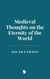 Medieval Thoughts on the Eternity of the World