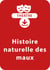 Histoire naturelle des maux - Une pièce de théâtre à télécharger