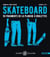 Skateboard - 50 fragments de la planche à roulettes