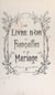Le livre d'or des fiançailles et du mariage