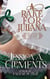 A Rake for Juliana - The Rakes and the Crown, #1