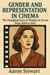 Gender and Representation in Cinema: The Changing Faces of Women on Screen from 2000 to 2005