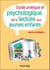 Guide pratique et psychologique de la lecture aux jeunes enfants - 100 fiches pratiques --- de 0 à 6 ans