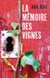 La Mémoire des vignes